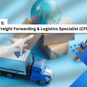 GQF Level 5: Certified Freight Forwarding & Logistics Specialist
